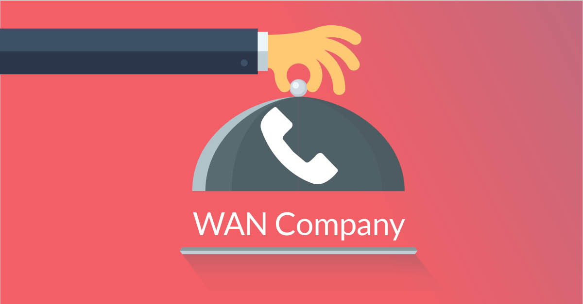 Why use a WAN company for your hosted telephony?